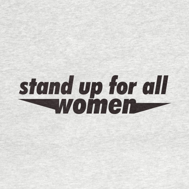 Standup for all woman by hsf